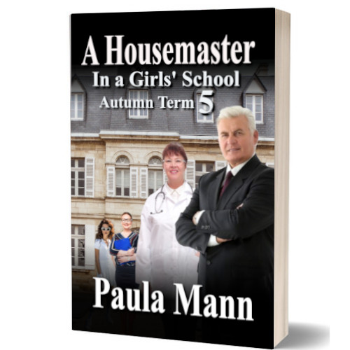 A Housemaster in a Girls School 5a A Housemaster in a Girls’ School Autumn Term 5