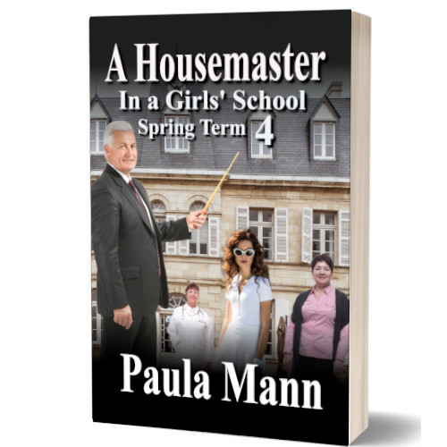 A Housemaster in a Girls’ School Spring Term 4