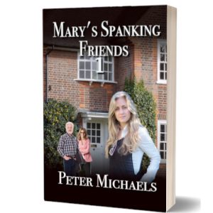 Mary's Spanking Friends 1