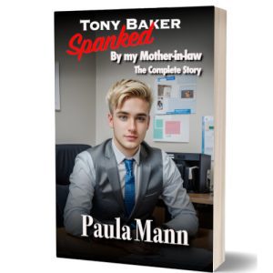 Tony Baker complete a Tony Baker - Spanked by my mother-in-law Series
